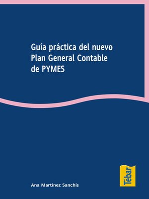 cover image of Guía práctica del nuevo Plan General Contable para PYMES